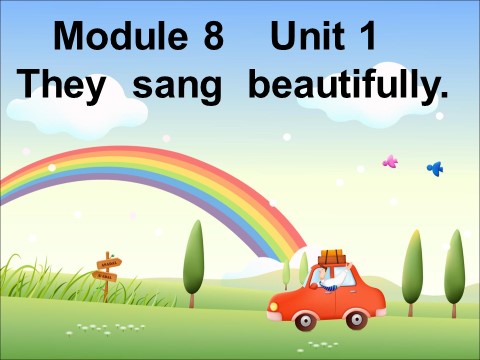 四年级下册英语（外研版三起点）教研课Module8 Unit1 They sang beautifullyppt课件第1页