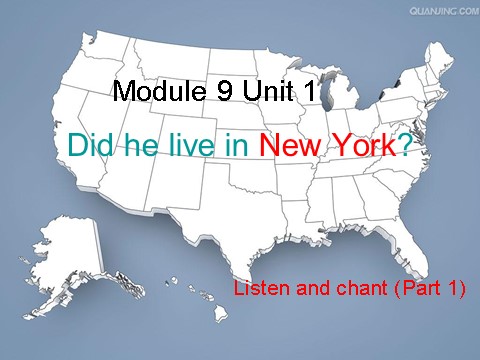 四年级下册英语（外研版三起点）Module9 Unit1 Did he live in New Yorkppt课件(四下英语)第1页