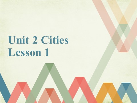 四年级下册英语(SL版)Unit 2 Cities Lesson 1 课件2第1页