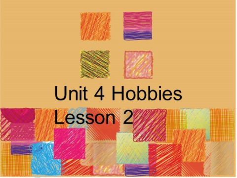 四年级下册英语(SL版)Unit 4 Hobbies Lesson 2 课件 2第1页