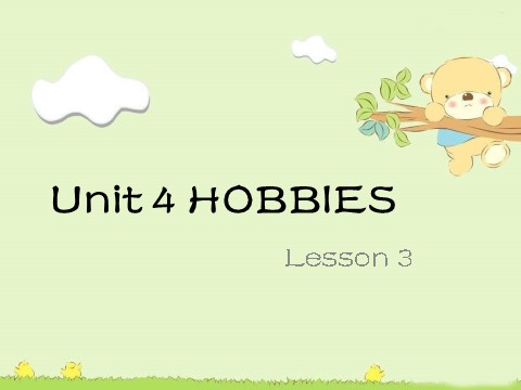四年级下册英语(SL版)Unit 4 Hobbies Lesson 3 课件3第1页