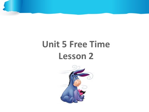 四年级下册英语(SL版)Unit 5 Free Time Lesson 2 课件 2第1页