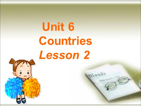 四年级下册英语(SL版)Unit 6 Countries Lesson 2 课件 1第1页