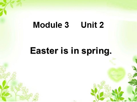五年级上册英语（外研一起点）Unit 2 Easter is in spring. 课件第1页