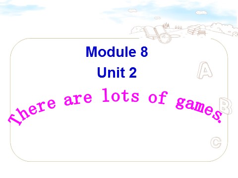五年级上册英语（外研一起点）Unit 2 There are lots of games. 课件第7页