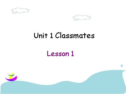 五年级上册英语（SL版）Unit 1 Classmates Lesson 1 课件 2第1页