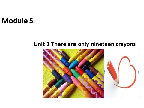 五年级上册英语（外研三起点）M5U1There are only nineteen crayons. 第1页