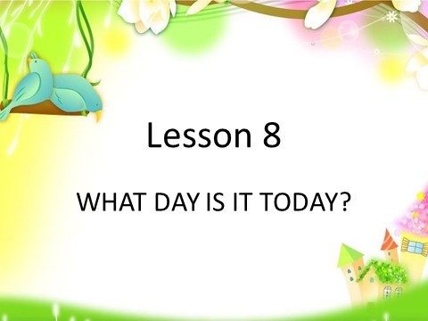五年级上册英语（科普版）Lesson 8 WHAT DAY IS IT TODAY 课件2第1页