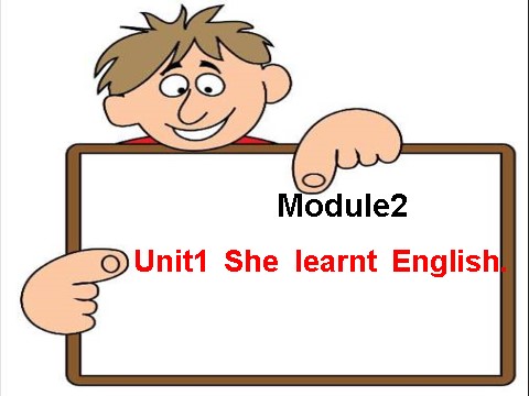 五年级下册英语（外研版三起点）英语原创Module2 Unit1 She learnt Englishppt课件第1页