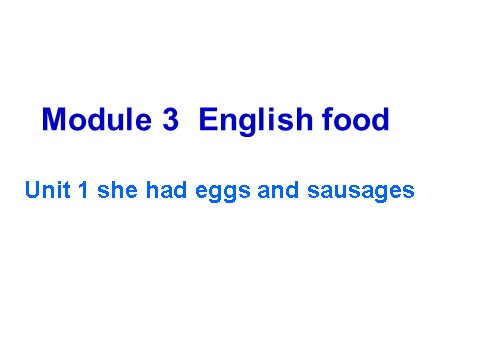 五年级下册英语（外研版三起点）原创Unit1 She had eggs and sausagesppt课件第1页
