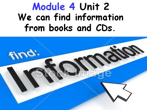 五年级下册英语（外研版三起点）Module4 We can find information from books and CDs课件第1页