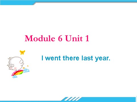 五年级下册英语（外研版三起点）原创Module6 Unit1 I went there last yearppt课件第4页