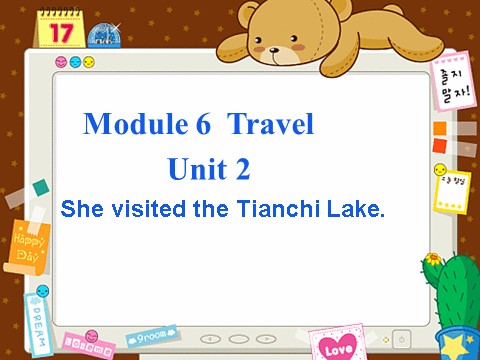 五年级下册英语（外研版三起点）优质课Module6 Unit2 She visited the Tianchi Lakeppt课件第1页