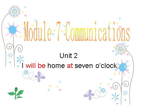 五年级下册英语（外研版三起点）Module7 Unit2 I'll be home at seven o'clockppt课件第5页