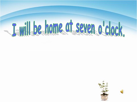 五年级下册英语（外研版三起点）公开课Module7 I'll be home at seven o'clockppt课件第1页