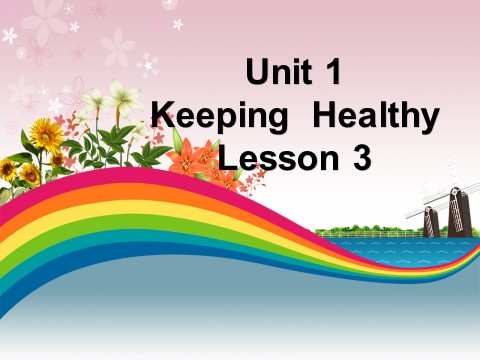 五年级下册英语(SL版)Unit 1 Keeping Healthy Lesson 3 课件 2第1页