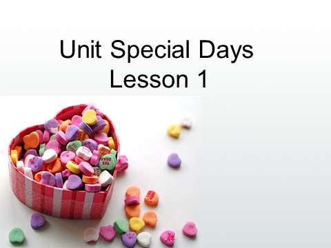 五年级下册英语(SL版)Unit 2 Special Days Lesson 1 课件 1第1页