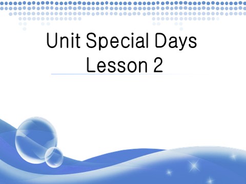 五年级下册英语(SL版)Unit 2 Special Days Lesson 2 课件 2第1页