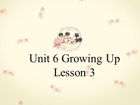 五年级下册英语(SL版)Unit 6 Growing Up Lesson 3 课件 1第1页