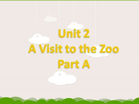 五年级下册英语（闽教版）Unit 2 A Visit to the Zoo Part A 课件2第1页