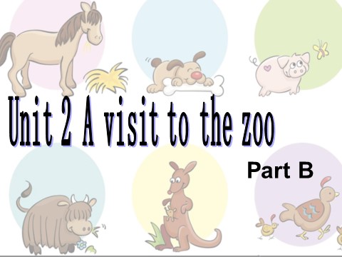 五年级下册英语（闽教版）Unit 2 A Visit to the Zoo Part B 课件3第1页