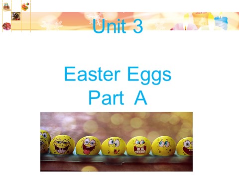 五年级下册英语（闽教版）Unit 3 Easter Eggs Part A 课件1第1页