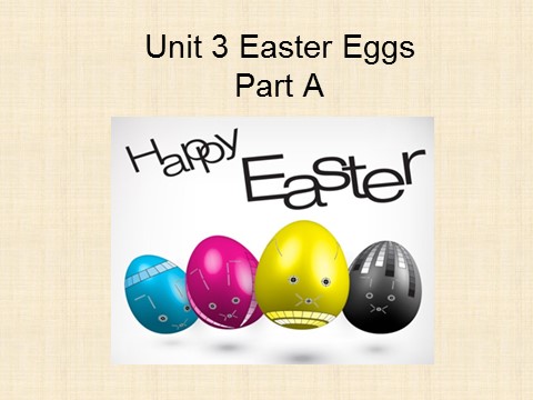 五年级下册英语（闽教版）Unit 3 Easter Eggs Part B 课件3第1页
