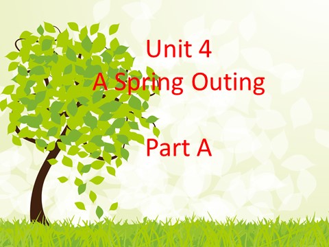 五年级下册英语（闽教版）Unit 4 A Spring Outing Part A 课件2第1页