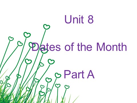 五年级下册英语（闽教版）Unit 8 Dates of the Month Part A 课件2第1页