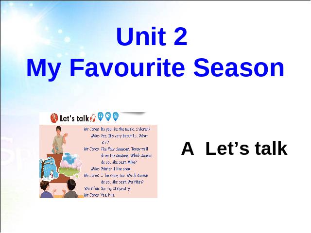 五年级下册英语(PEP版)新版Unit2 My favourite season A let's talk 第1页