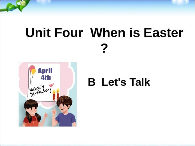 五年级下册英语(PEP版)PEP《Unit5 When is Easter B let's talk》课件ppt第1页