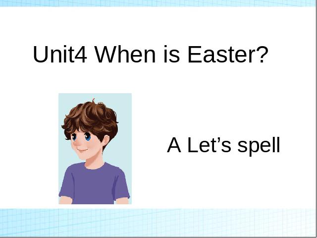 五年级下册英语(PEP版)PEP《Unit5 When is Easter A let's spell》课件ppt第1页