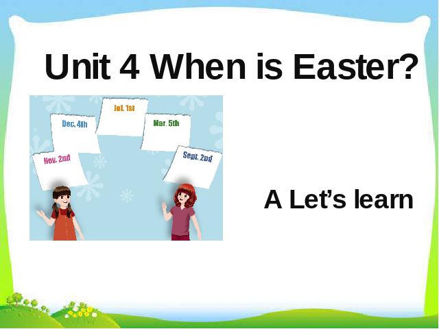 五年级下册英语(PEP版)《Unit5 When is Easter A let's learn》课件ppt第1页