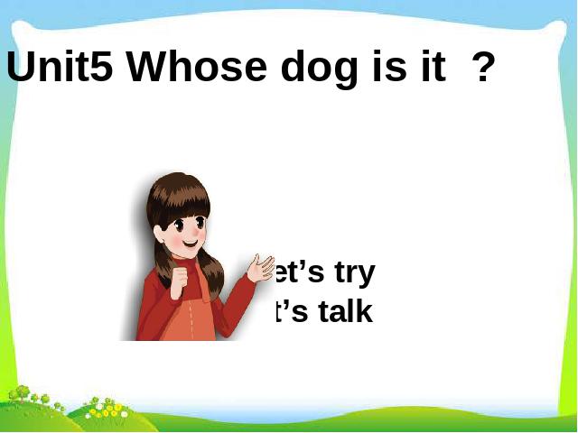 五年级下册英语(PEP版)《Unit5 Whose dog is it B let's talk》第1页
