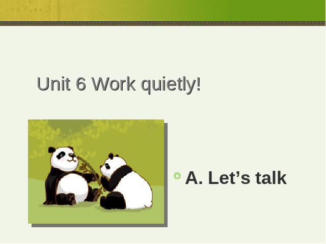 五年级下册英语(PEP版)PEP教研课《Unit6 Work quietly A let's talk》第1页