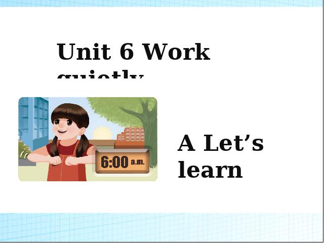 五年级下册英语(PEP版)《Unit6 Work quietly A let's learn》第1页