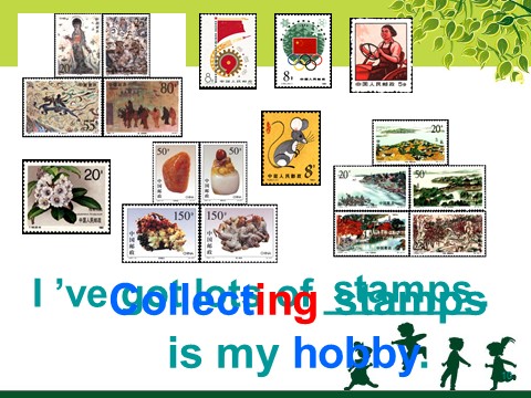 六年级上册英语（外研一起点）Module 3 Unit 2 Collecting stamps is my hobby 课件第10页