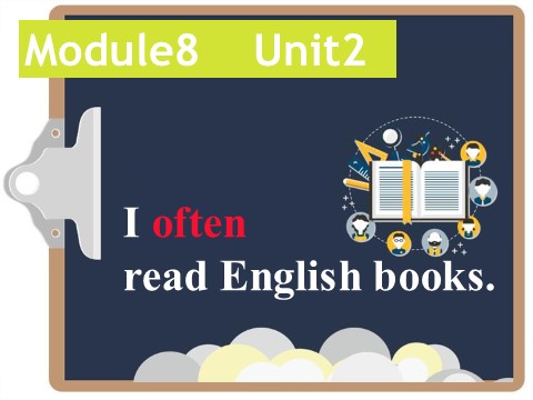 六年级上册英语（外研一起点）Module8 Unit2 I often read English books课件2第1页