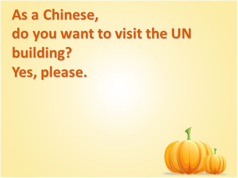 六年级上册英语（外研一起点）Module 9 Unit 1 Do you want to visit the UN building 课件第10页