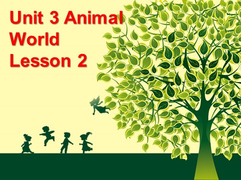 六年级上册英语（SL版）Unit 3 Animal World Lesson 2 课件 2第1页