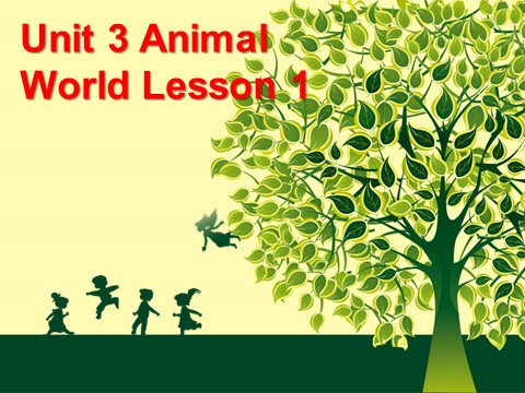 六年级上册英语（SL版）Unit 3 Animal World Lesson 3 课件 2第1页