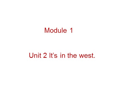 六年级上册英语（外研三起点）M1U2 It`s in the west.第5页