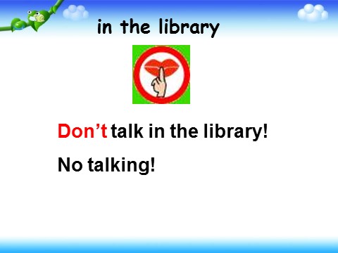 六年级上册英语（外研三起点）Module 10 Unit 1 Don't talk in the library. 课件第4页