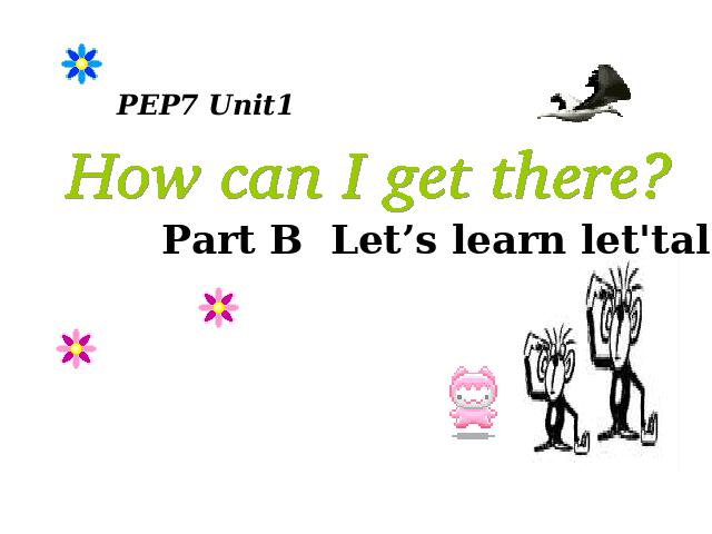 六年级上册英语(PEP版)PEP英语How can I get there第三课时ppt原创课件（）第1页