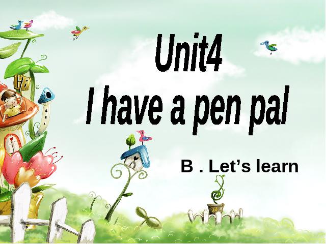 六年级上册英语(PEP版)PEP英语I have a pen pal第三课时优质课第1页