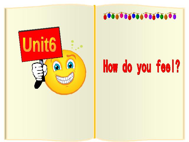 六年级上册英语(PEP版)PEP英语How do you feelppt比赛获奖教学课件第1页
