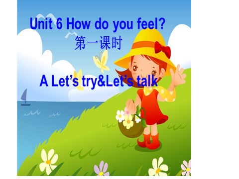 六年级上册英语(PEP版)Unit 6 A Let's try&Let's talk第1页