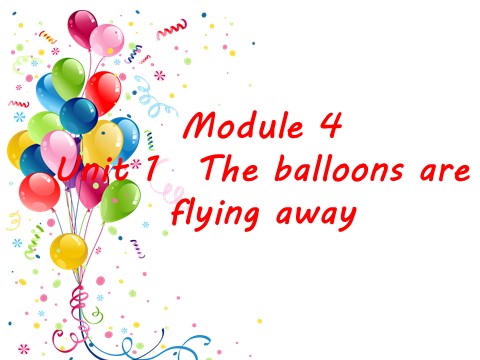 六年级下册英语（外研版三起点）优质课Module4 Unit1 The balloons are flying awayppt课件第6页
