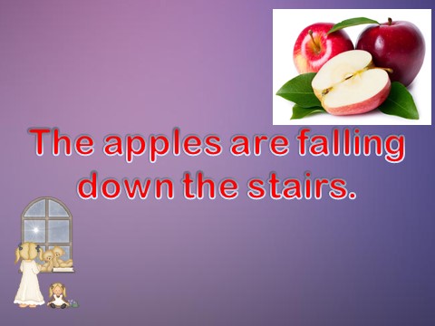 六年级下册英语（外研版三起点）The apples are falling down the stairs 课件ppt第1页