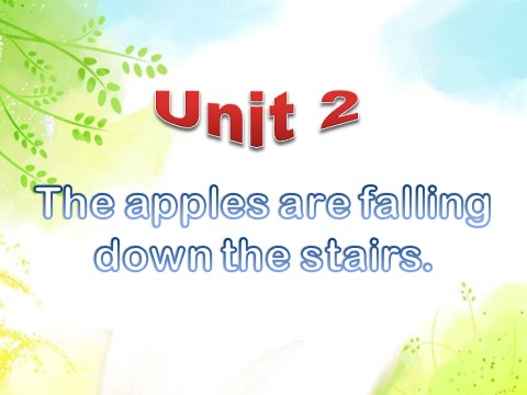 六年级下册英语（外研版三起点）优质课The apples are falling down the stairsppt课件第2页